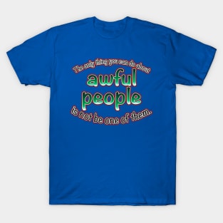 Awful People T-Shirt